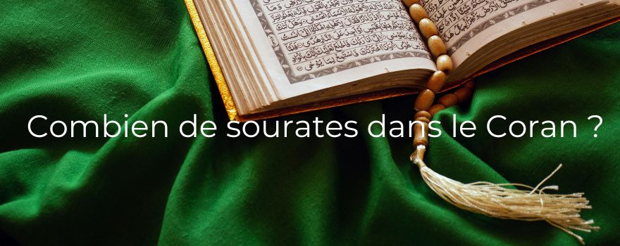 Combien de sourates dans le Coran ?