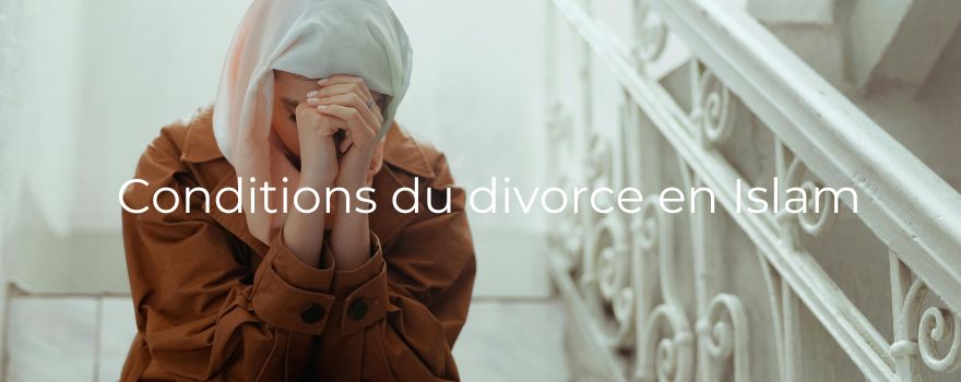 Conditions du divorce en Islam