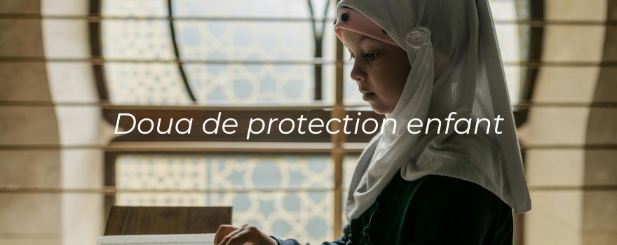 Doua de protection enfant