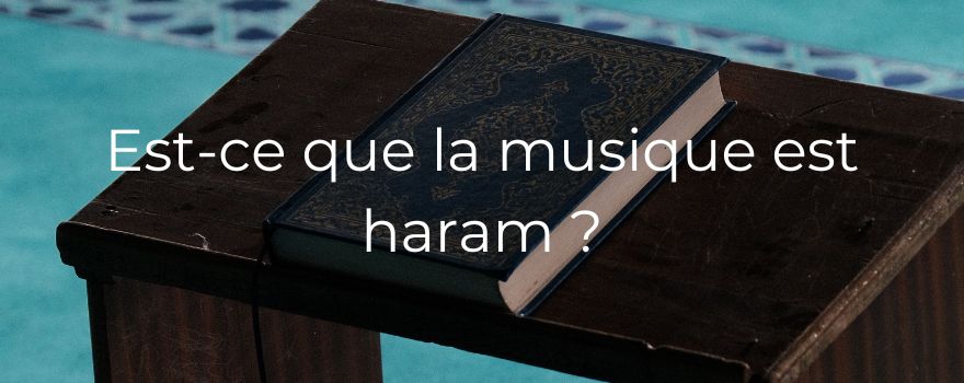 Est-ce que la musique est haram ?