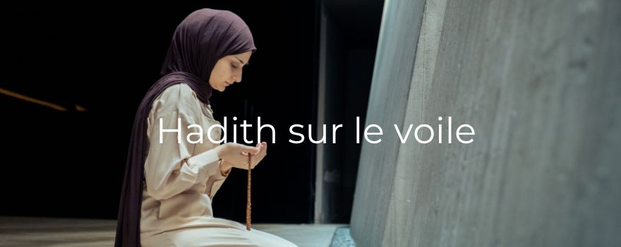 Hadiths sur le voile