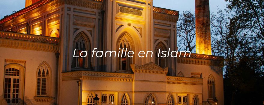 La famille en Islam