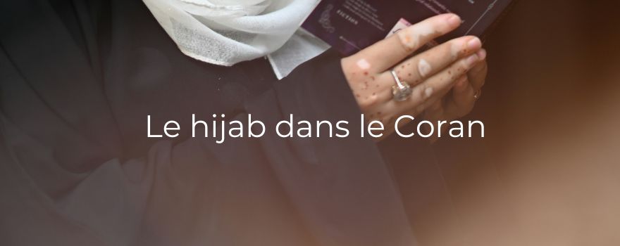Le hijab dans le Coran : ce que disent les versets