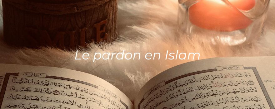 Le pardon en Islam