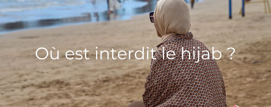 Où est interdit le hijab ?