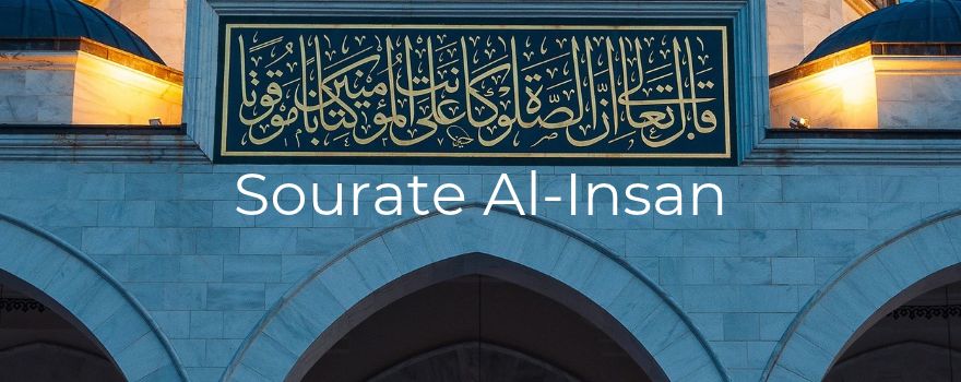 Sourate Al-Insan : la gratitude qui nourrit, la coupe des vertueux