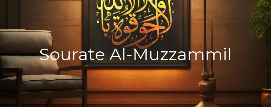 Sourate Al-Muzzammil : se lever dans la nuit, porter des paroles lourdes