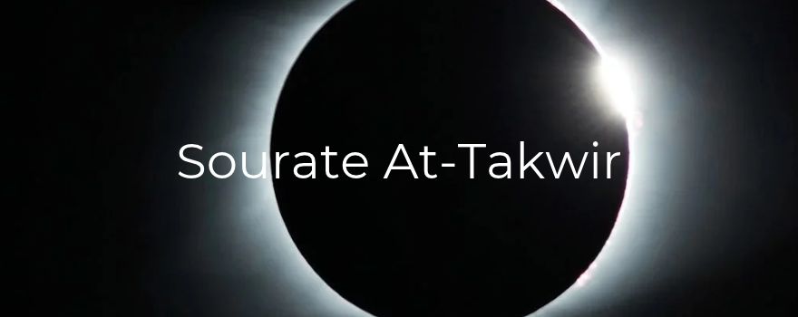 Sourate At-Takwir : quand le soleil s'obscurcit, où allez-vous ?