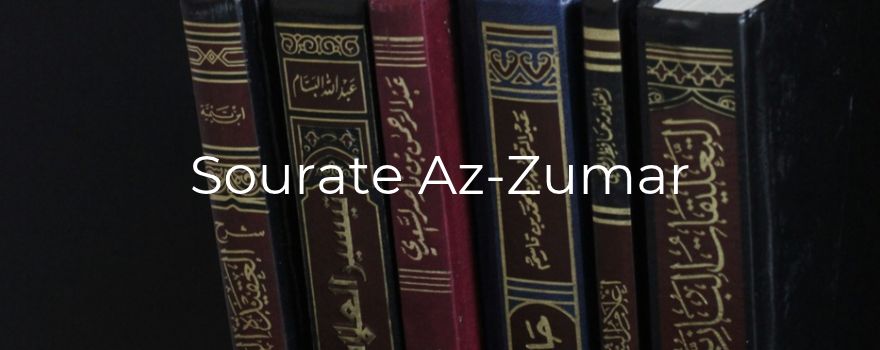 Sourate Az-Zumar : l'espérance qui ne se ferme jamais