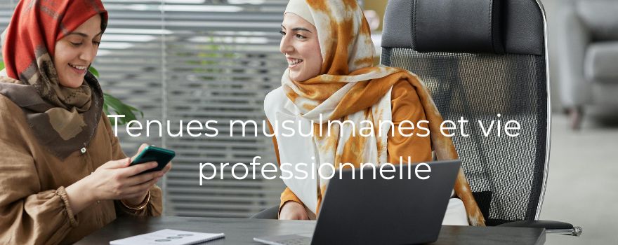 Tenues musulmanes et vie professionnelle